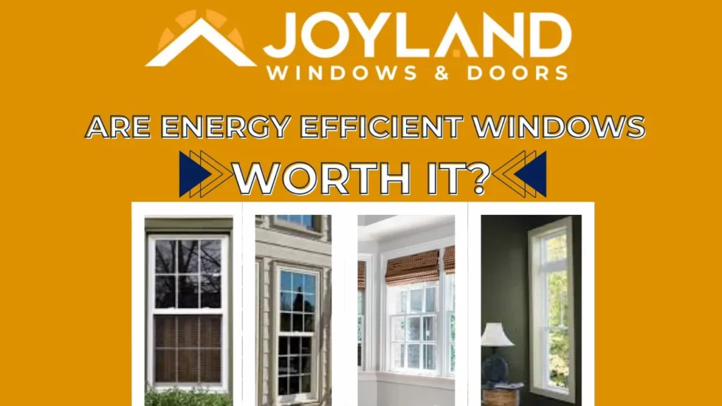 Energy Efficient Windows
